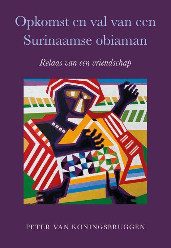 Opkomst en val van een Surinaamse obiaman 9789463657952, Boeken, Overige Boeken, Zo goed als nieuw, Verzenden