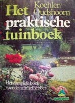 Het praktische tuinboek 9789021002699 Koehler, Boeken, Verzenden, Gelezen, Koehler