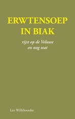 Erwtensoep in Biak 9789464439311 Leo Willeboordse, Verzenden, Gelezen, Leo Willeboordse