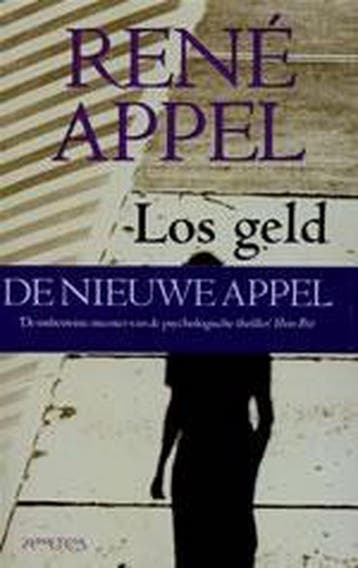 Los geld - René Appel 9789044607901, Verzenden, Gelezen, René Appel