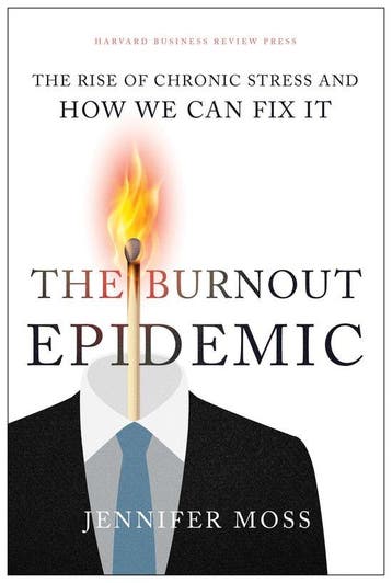The Burnout Epidemic - Jennifer Moss 9781647820367, Verzenden, Zo goed als nieuw, Jennifer Moss