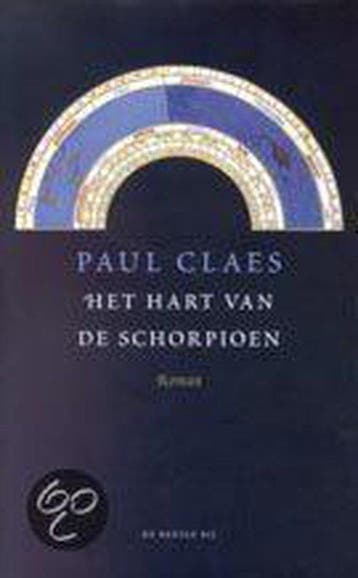 Het Hart van de Schorpioen - Paul Claes 9789023405627, Verzenden, Zo goed als nieuw, Paul Claes