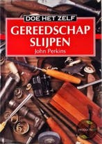 Gereedschap slijpen / Doe-het-zelf 9789055610112 J. Perkins, Verzenden, Zo goed als nieuw, J. Perkins