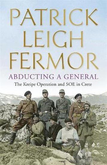 Abducting a General - Patrick Leigh Fermor 9781444796605, Verzenden, Gelezen, Patrick Leigh Fermor