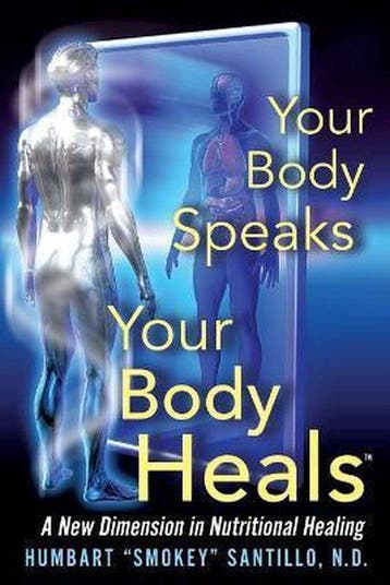 Your Body Speaks--Your Body Heals - Humbart smokey Santillo, Verzenden, Gelezen, Humbart smokey Santillo Nd