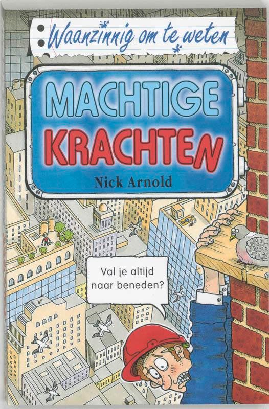Machtige krachten / Waanzinnig om te weten 9789020605129, Boeken, Kinderboeken | Jeugd | 13 jaar en ouder, Gelezen, Verzenden