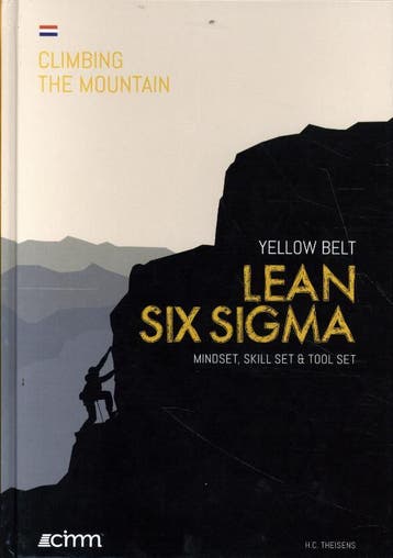 Lean Six Sigma Yellow Belt / De Beklimming - Ir. H.C., Verzenden, Zo goed als nieuw, Ir. H.C. Theisens