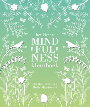 Het kleine mindfulness kleurboek - Holly Macdonald, Boeken, Verzenden, Zo goed als nieuw, Holly Macdonald