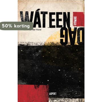 Wat een dag! - Henk van der Horst 9789461538017, Verzenden, Gelezen, Henk van der Horst