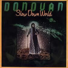 LP gebruikt - Donovan - Slow Down World, Verzenden, Zo goed als nieuw, Overige formaten