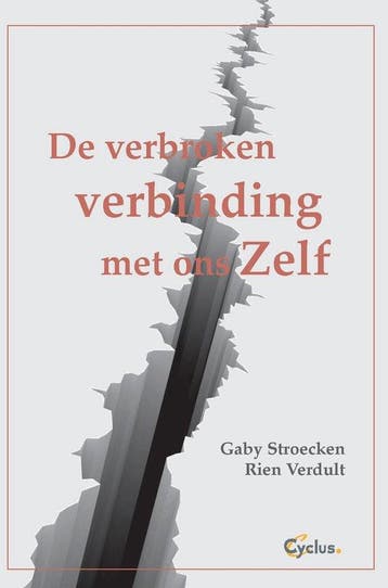 9789085750772 De verbroken verbinding Gaby Stroecken, Boeken, Verzenden, Nieuw, Gaby Stroecken