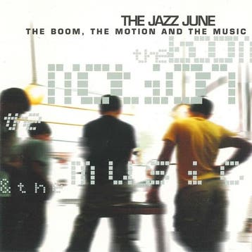 cd - the jazz june - THE BOOM, THE MOTION AND THE MUSIC (..., Verzenden, Zo goed als nieuw