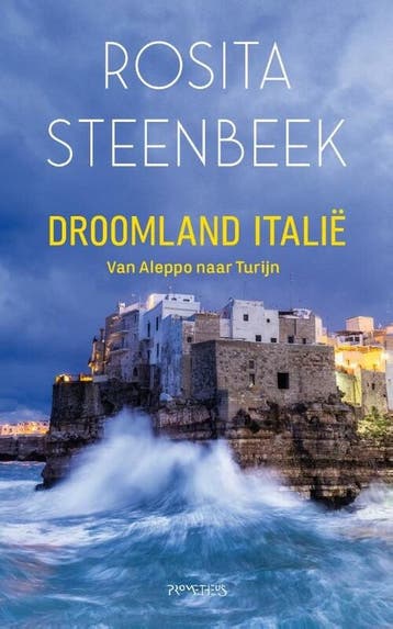 Droomland Italië - Rosita Steenbeek 9789044652109, Verzenden, Zo goed als nieuw, Rosita Steenbeek