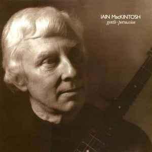 cd - Iain MacKintosh - Gentle Persuasion, Verzenden, Zo goed als nieuw