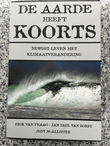 De aarde heeft koorts, Gelezen, Erik van Praag, Jan-Paul van Soest en Judy McAllister, Verzenden, Maatschappij en Samenleving