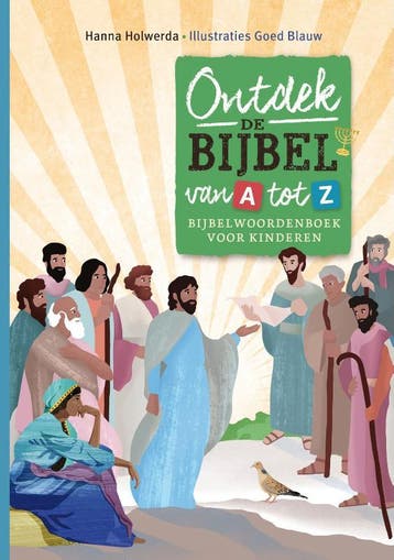 Ontdek De Bijbel Van A Tot Z | Hanna Holwerda | Nieuw, Ophalen of Verzenden, Nieuw, Hanna Holwerda
