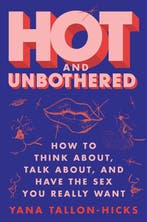 9780063075511 Hot and Unbothered Yana Tallon-Hicks, Verzenden, Nieuw, Yana Tallon-Hicks