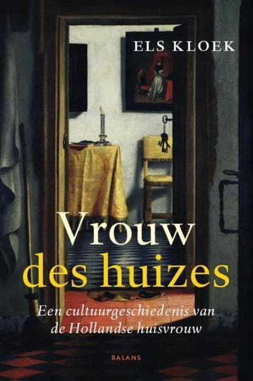 Vrouw des huizes - Els Kloek 9789460030116, Verzenden, Zo goed als nieuw, Els Kloek
