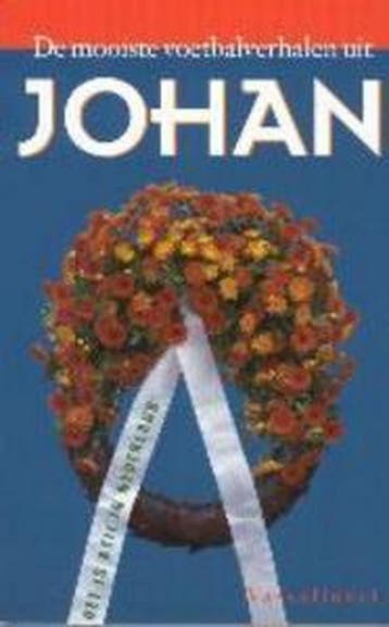 Johan - en 9789050004312, Verzenden, Zo goed als nieuw, En