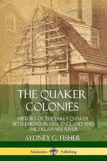 The Quaker Colonies - Fisher 9780359747566, Verzenden, Gelezen, Fisher