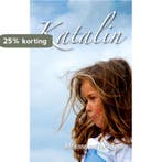 KATALIN 9789075613469 A. van Holst-Romijn, Verzenden, Gelezen, A. van Holst-Romijn