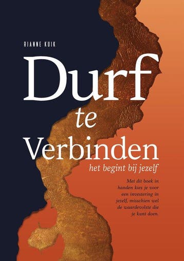 9789465330969 Durf te Verbinden. Het begint met jezelf., Verzenden, Nieuw, Rianne Kuik