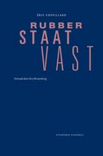 Rubber staat vast / Franse reeks 9789078627982, Verzenden, Zo goed als nieuw, Éric Chevillard