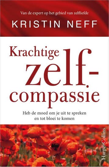 Krachtige zelfcompassie - Kristin Neff 9789402708790, Verzenden, Zo goed als nieuw, Kristin Neff