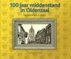 100 jaar middenstand in Oldenzaal 9789081590730, Boeken, Verzenden, Zo goed als nieuw, Ben Siemerink