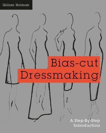 9781849942737 Bias Cut Dressmaking Gillian Holman, Verzenden, Nieuw, Gillian Holman