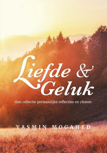 Liefde & Geluk | Yasmin Mogahed | Nieuw, Ophalen of Verzenden, Nieuw, Yasmin Mogahed
