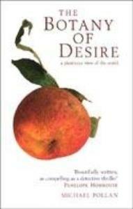 The Botany of Desire - Michael Pollan 9780747563006, Verzenden, Gelezen, Michael Pollan