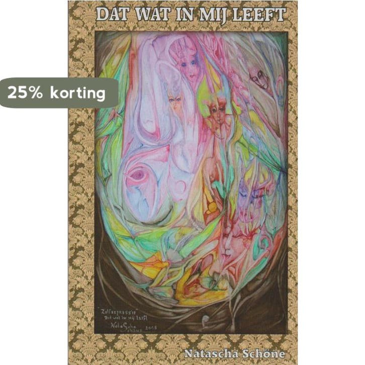 Dat wat in mij leeft 9789085705482 N. Schöne, Boeken, Esoterie en Spiritualiteit, Gelezen, Verzenden