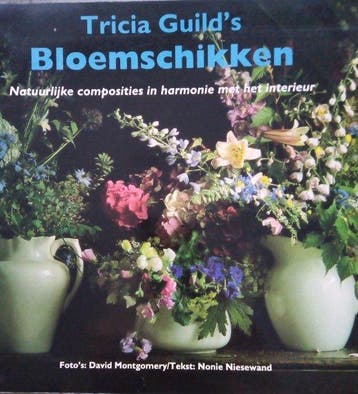 Tricia Guild's Bloemschikken - Guild, Verzenden, Gelezen