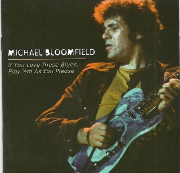 cd - Michael Bloomfield* - If You Love These Blues, Play..., Verzenden, Zo goed als nieuw