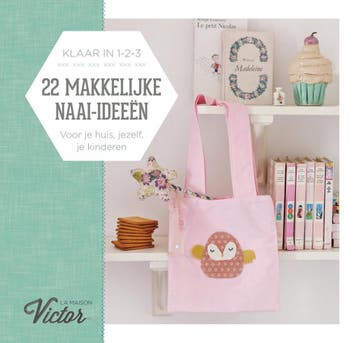22 Makkelijke Naai-ideeÃ«n - La Maison Victor 5414298991233, Verzenden, Zo goed als nieuw, La Maison Victor