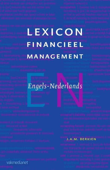 Lexicon Financieel Management 9789013072358, Boeken, Verzenden, Zo goed als nieuw