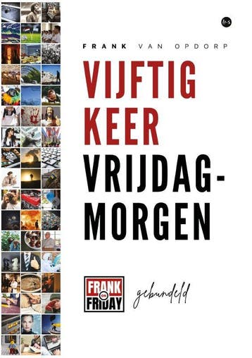 Vijftig keer vrijdagmorgen - Frank van Opdorp 9789464892833, Verzenden, Gelezen, Frank van Opdorp