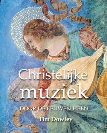 Christelijke muziek - Tim Dowley 9789085250364, Verzenden, Zo goed als nieuw, Tim Dowley