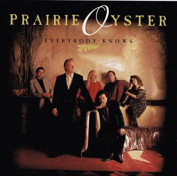 Prairie Oyster - Everybody Knows, Ophalen of Verzenden, Gebruikt