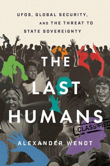 9780197841167 The Last Humans Alexander Wendt, Verzenden, Nieuw, Alexander Wendt