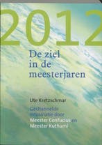 2012 - De ziel in de meesterjaren - Ute Kretzschmar - 978907, Boeken, Verzenden, Nieuw