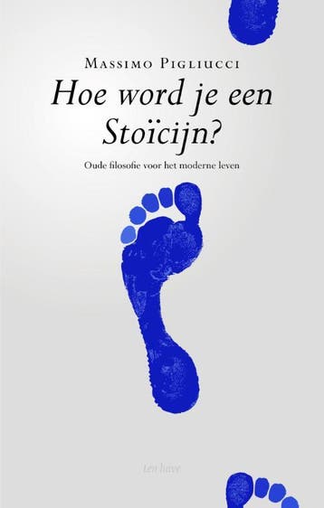 Hoe word je een stoïcijn? - Massimo Pigliucci 9789025905675, Verzenden, Zo goed als nieuw, Massimo Pigliucci