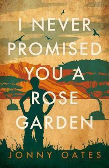 I Never Promised You A Rose Garden - Jonny Oates, Verzenden, Zo goed als nieuw, Jonny Oates