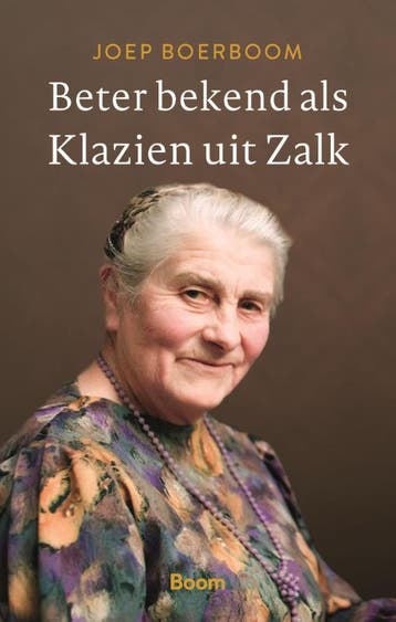 Beter Bekend Als Klazien Uit Zalk | Joep Boerboom | Nieuw, Ophalen of Verzenden, Nieuw, Joep Boerboom