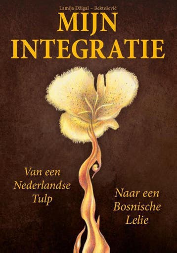 Mijn integratie 9789462288416 Lamija Džigal-Bektesevic, Verzenden, Gelezen, Lamija Džigal-Bektesevic