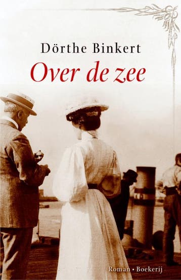 Over de zee - Dörthe Binkert 9789022551066, Verzenden, Zo goed als nieuw, Dörthe Binkert
