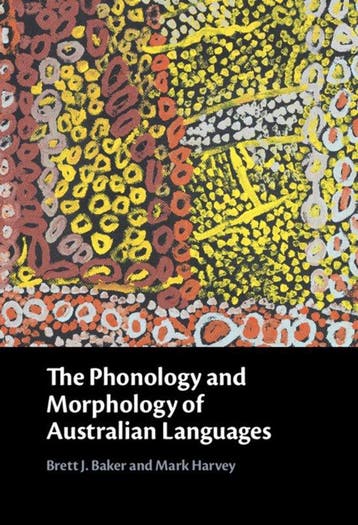 The Phonology and Morphology of Australian Languages, Verzenden, Zo goed als nieuw, Brett J. Baker