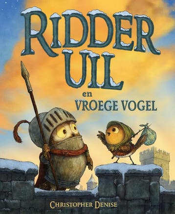 Ridder Uil En Vroege Vogel | Christopher Denise | Nieuw, Boeken, Ophalen of Verzenden, Nieuw, Christopher Denise