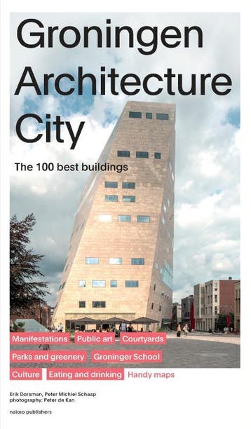 Groningen Architecture City | Nieuw, Ophalen of Verzenden, Nieuw, Erik Dorsman; Peter Michiel Schaap
